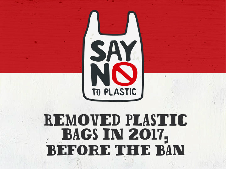 Removed plastic bags in 2017, before the ban