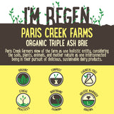 Paris Creek Farms Bio-Dynamic Organic Triple Cream Brie | Harris Farm Online