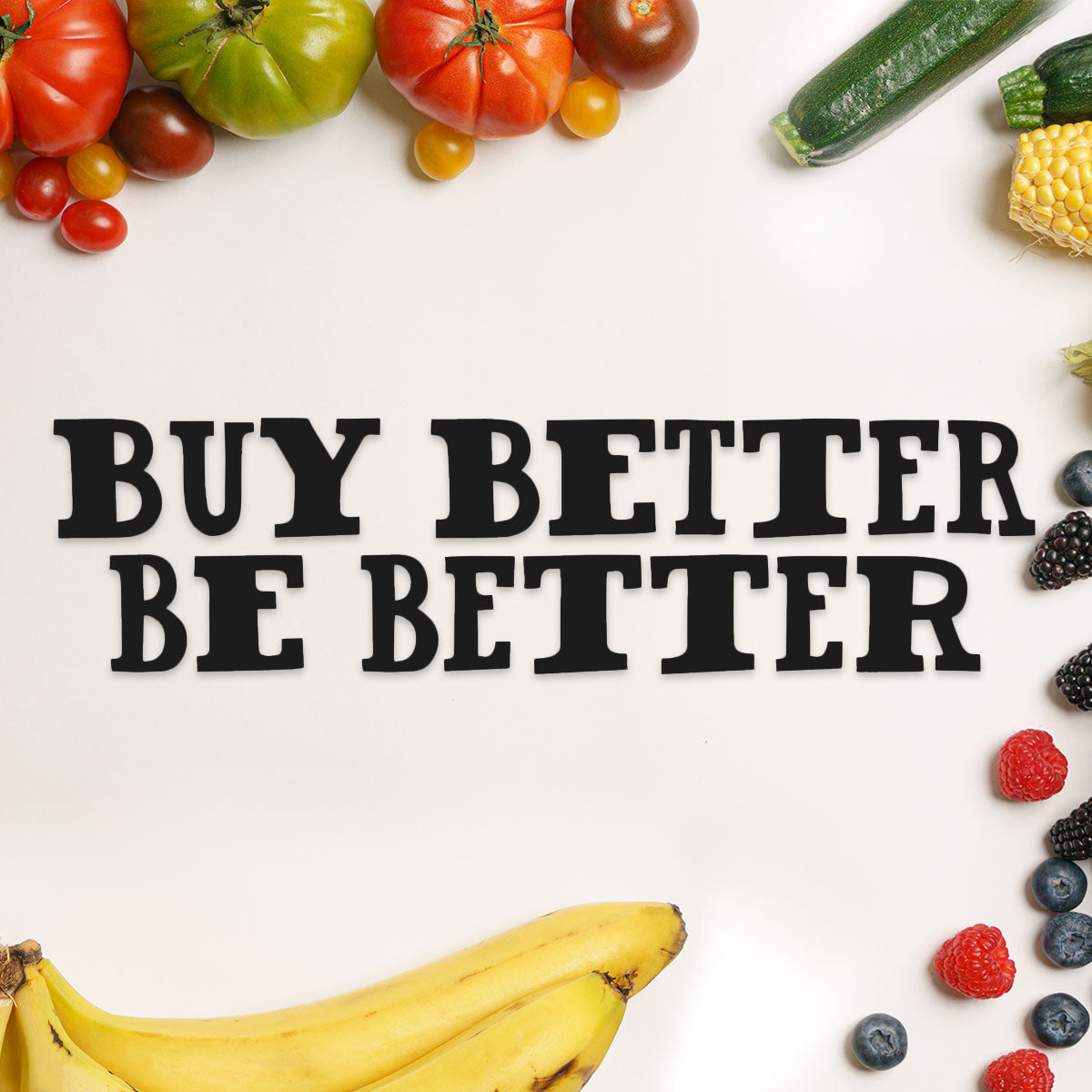 Buy Better Be Better | Harris Farm Markets
