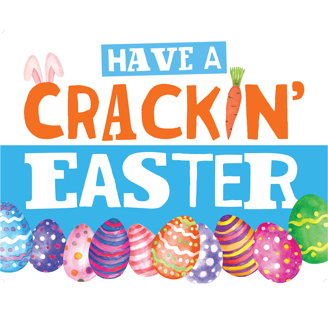 Have A Crackin' Easter