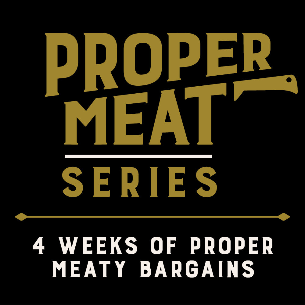 Proper Meat Series