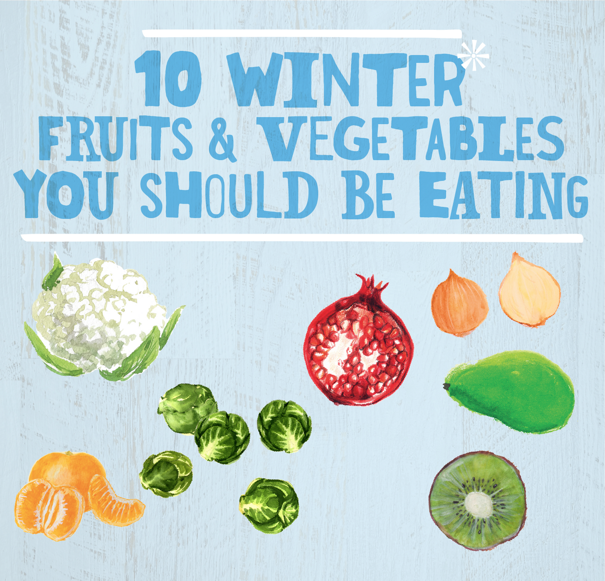 10 Winter Fruits & Vegetables You Should Be Eating