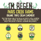 Paris Creek Farms Bio-Dynamic Triple Cream Camembert | Harris Farm Online