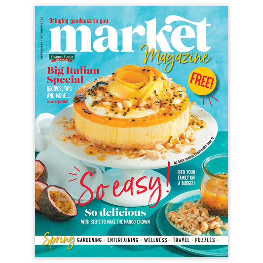 Harris Farm Market Magazine September - October 2022