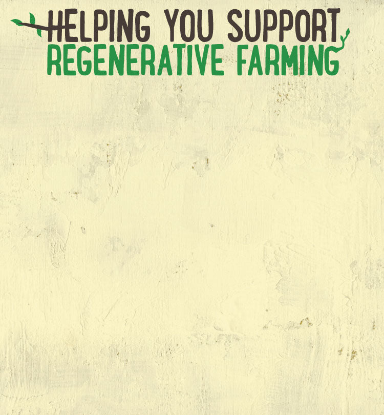 helping you support regenerative farming